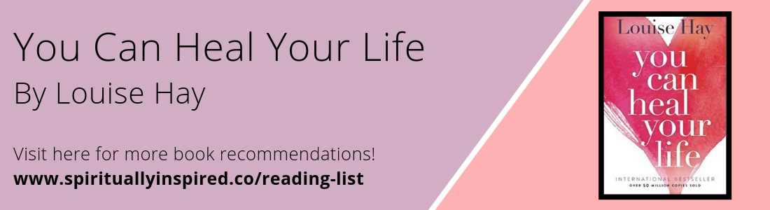 You Can Heal Your Life by Louise Hay [ADVERT]