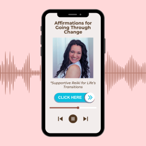 Affirmations for Going Through Change Guided Reiki Meditation MP3 Download
