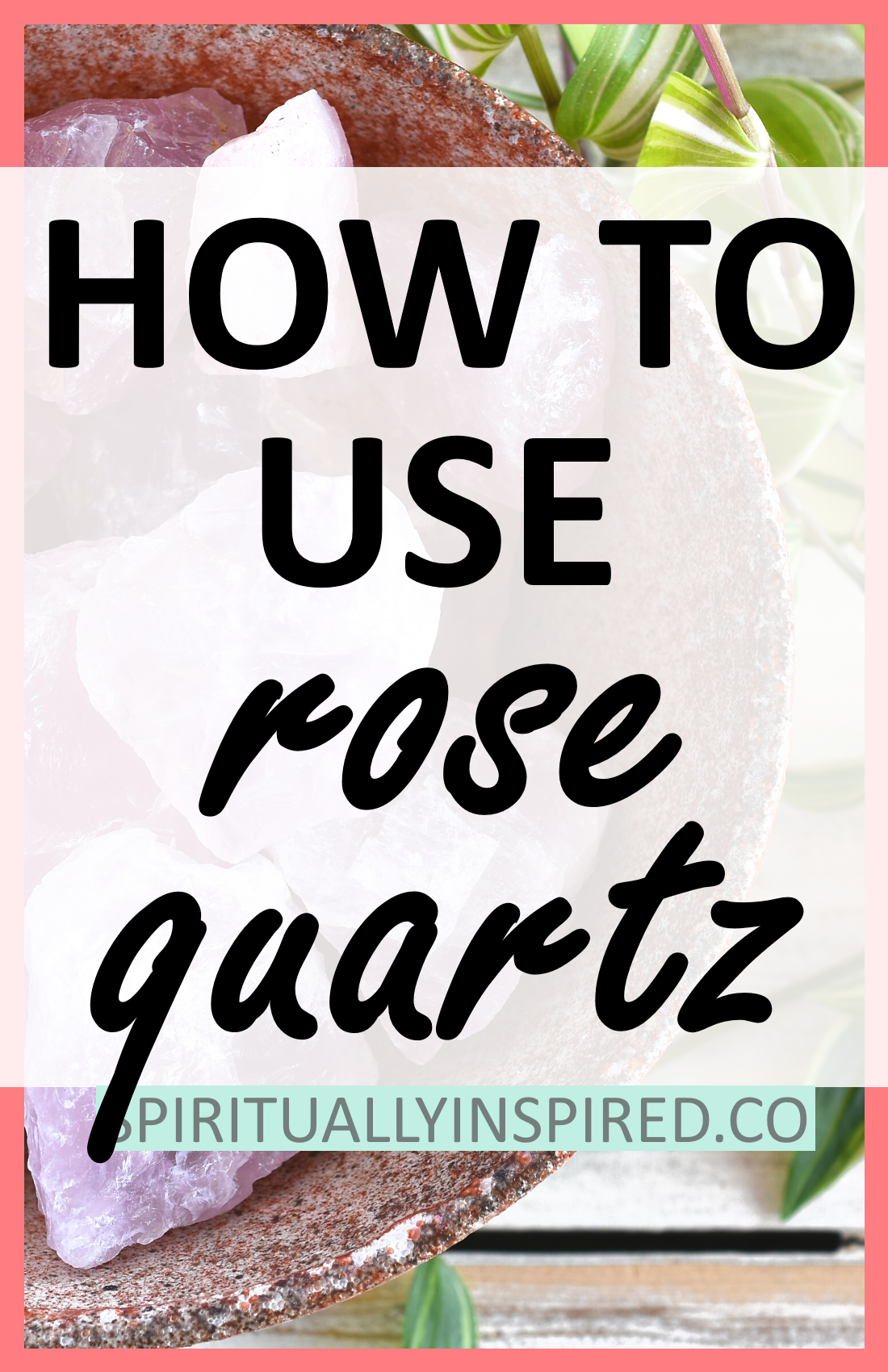 Rose quartz is the ultimate stone of love, harmony, acceptance, peace, and emotional intelligence. Learn how to use rose quartz for crystal healing in this blog post!