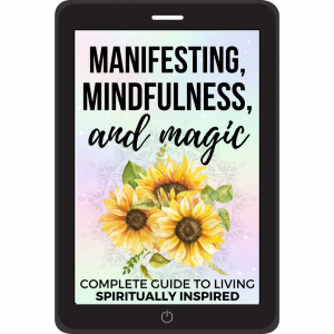 Manifesting, Mindfulness, and Magic
