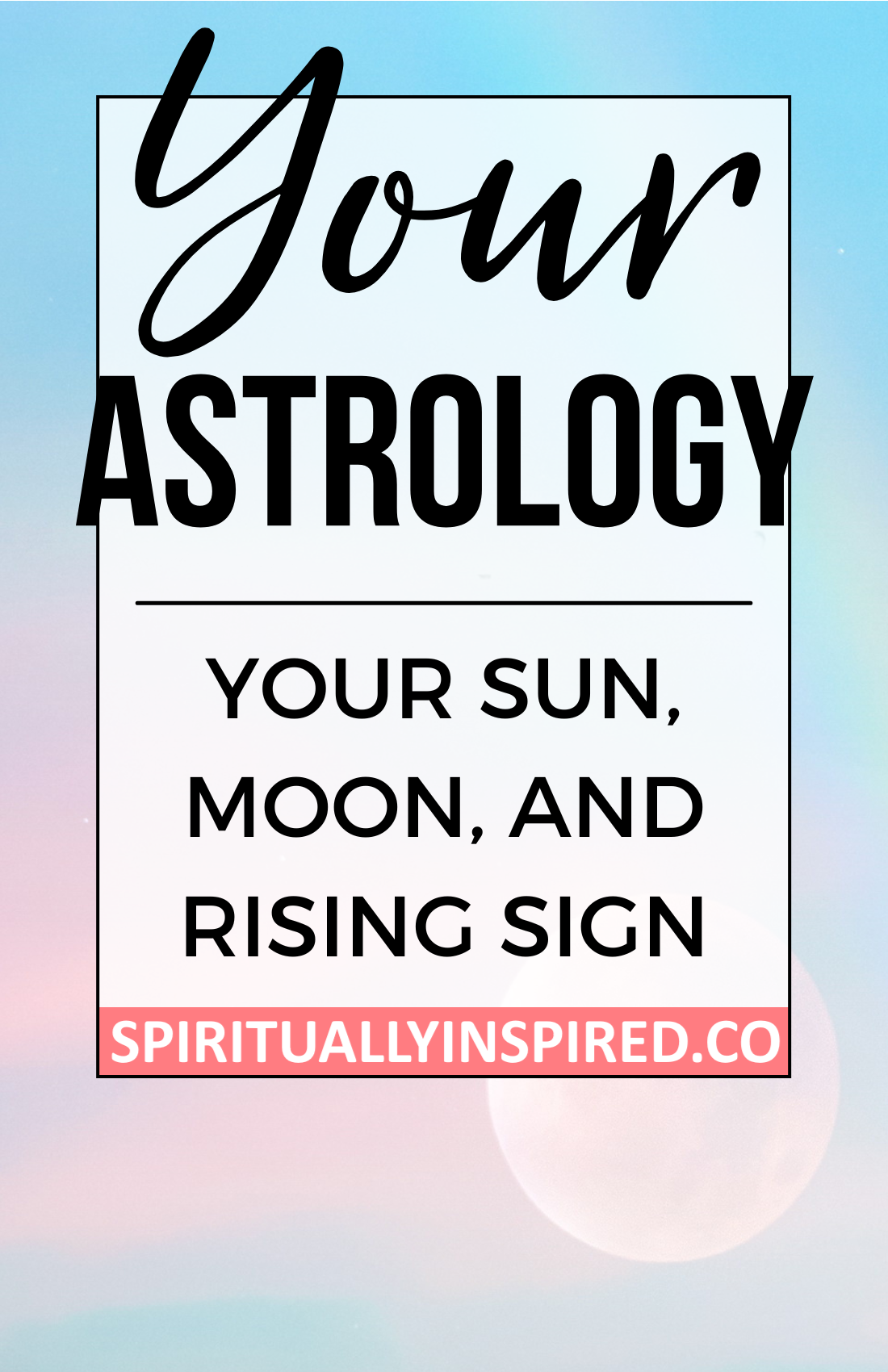 Your “Big Three” is your Sun and Moon and Rising sign. Together, they tell a more complete story of your personality.