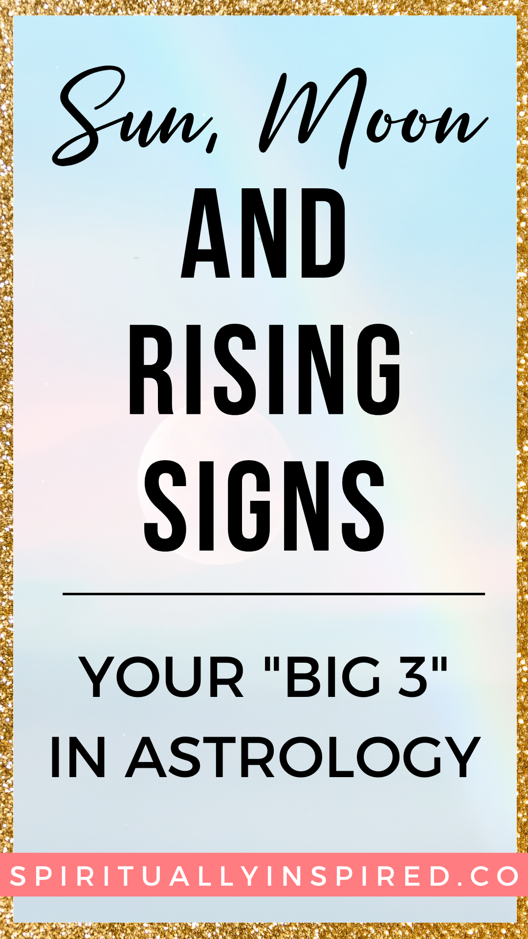 Your “Big Three” is your Sun and Moon and Rising sign. Together, they tell a more complete story of your personality.